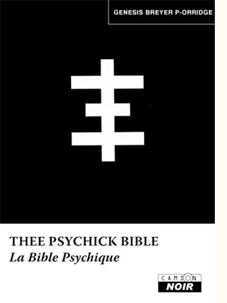La Bible Psychique de Genesis Breyer P-Orridge