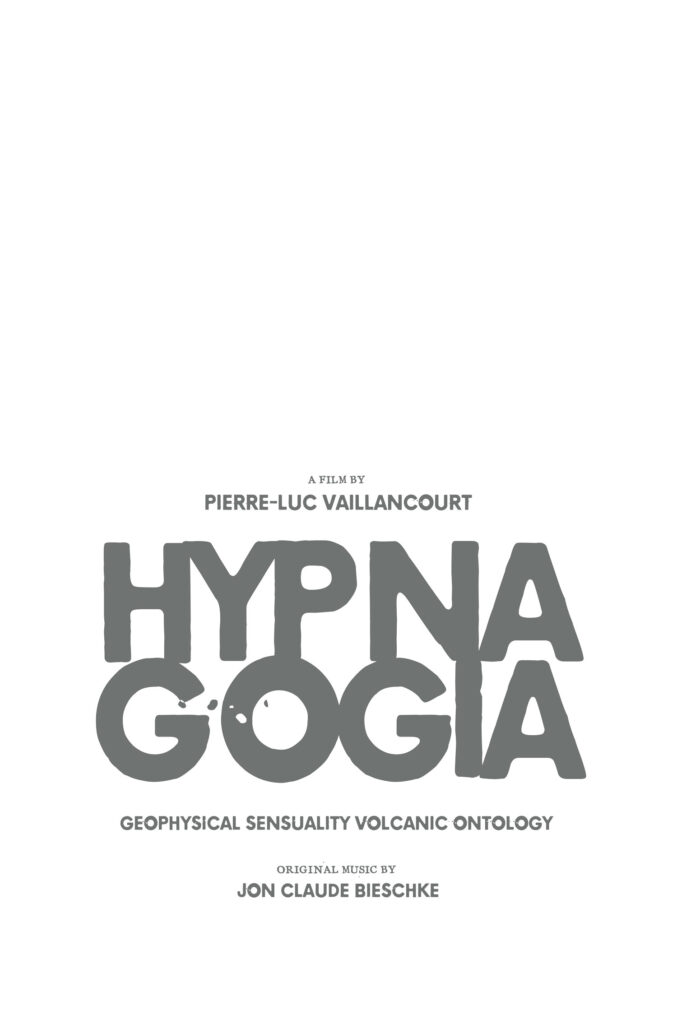 Hypnagogia (2018) PIERRE-LUC VAILLANCOURT
