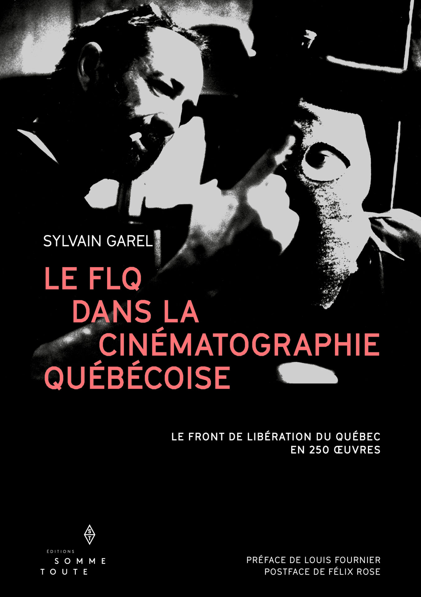 Le FLQ dans la cinématographie québécoise (2023) de SYLVAIN GRAVEL